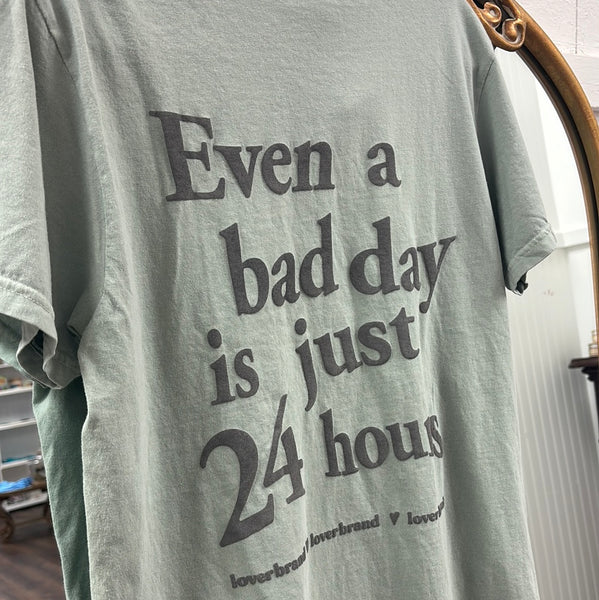 Just 24 Hours Graphic Tee
