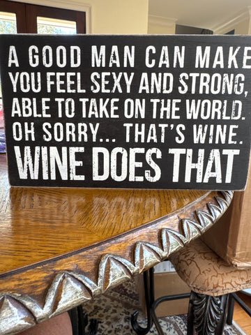 Box sign A Good Man Can Make You Feel Sexy