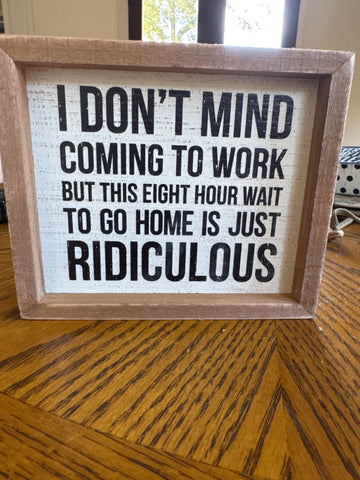 Box sign Coming to Work