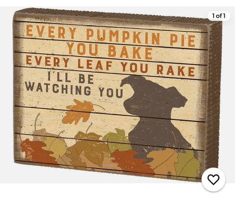 I’ll Be Watching You Dog Box Sign