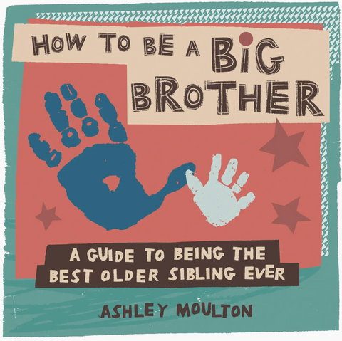 How To Be A Big Brother