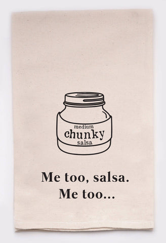 Me Too Salsa Me too Sassy & Comical Kitchen Tea Towel